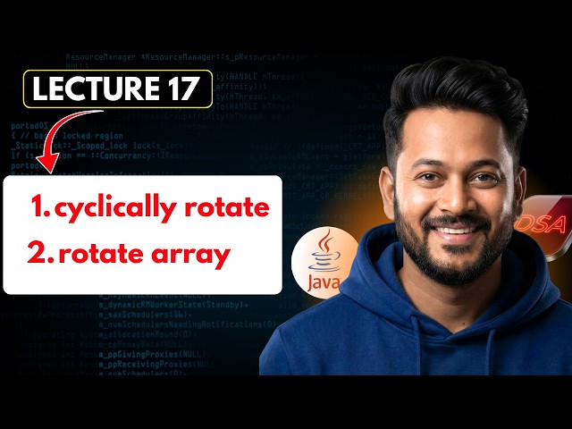 Lecture 17 : Master All Type of Rotation | DSA in Java