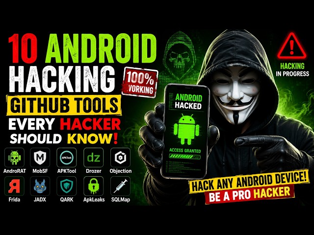 10 Android Hacking GitHub Tools Every Ethical Hacker Should Know in 2026