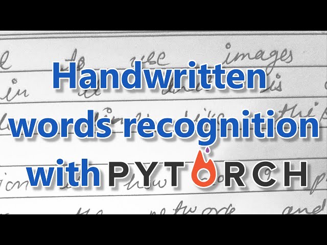 Step-By-Step Handwriting Words Recognition With PyTorch