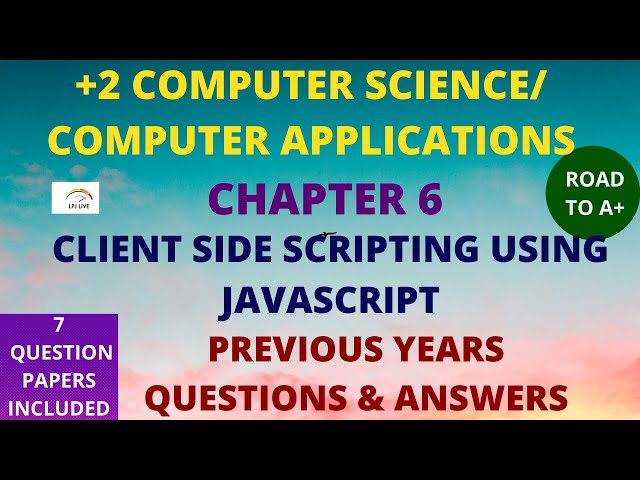 PLUS TWO COMPUTER SCIENCE|COMPUTER APPLICATIONS|QUESTION PAPER & ANSWERS|CHAPTER 6|JAVASCRIPT