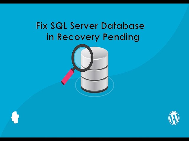 How to Fix SQL Server Database in Recovery Pending Mode