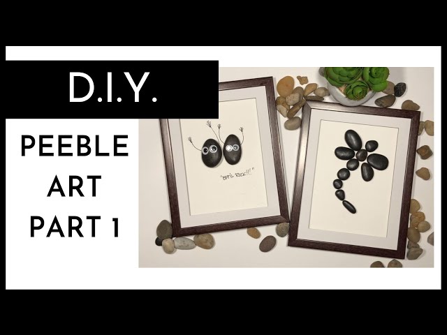 HOW TO CREATE PEBBLE ART - PART ONE - DIY / STEP BY STEP DIY TUTORIAL