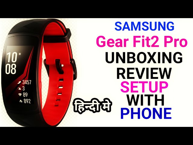 Best Fitness Tracker Band Smart Watch Heart Rate Monitor in India Samsung Gear Fit2 pro Hindi 2019
