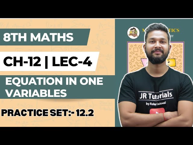 8th Maths | Chapter 12 | Equations in One Variable | Practice Set 12.2 | Lecture 3 | JR Tutorials |
