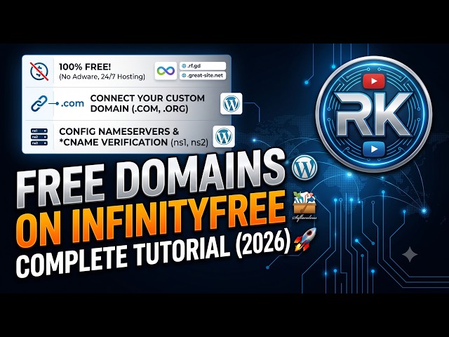 🚀 How to Setup Custom & Free Domains on InfinityFree (2026) | Rk Tech