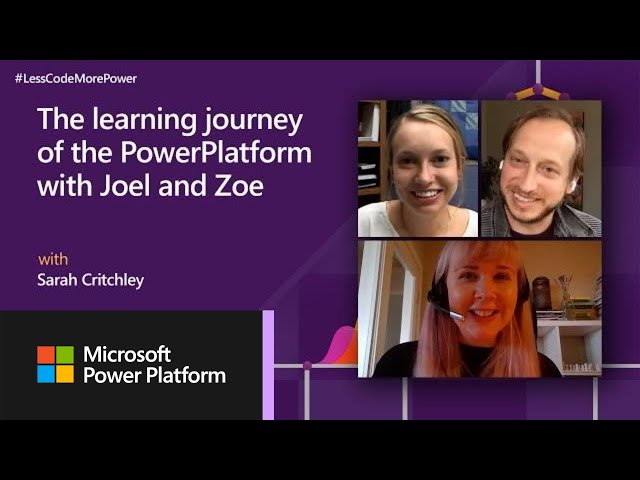 The learning journey of PowerPlatform with Zoe Leichty-Wireman and Joel Leichty | #LessCodeMorePower