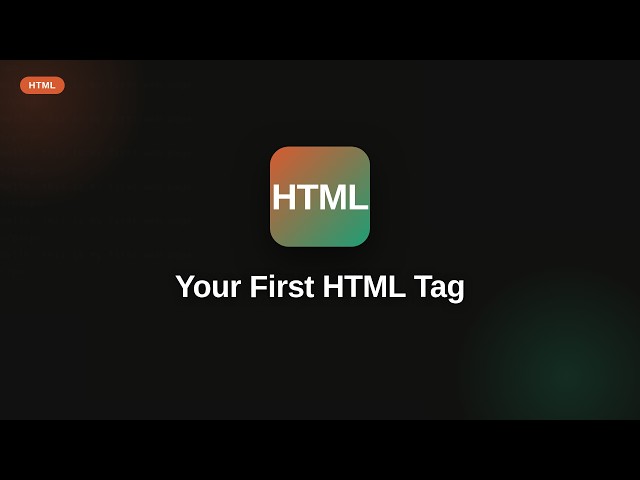 Html - Web development basic Series: Your First HTML Tag