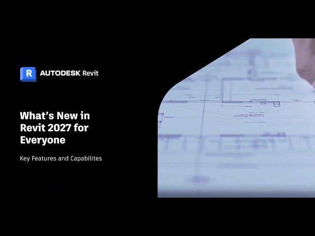 What's New in Revit for Everyone