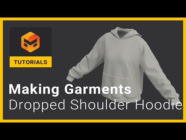 Marvelous Designer 11 Tutorial: Dropped Shoulder Long Sleeve Hoodie
