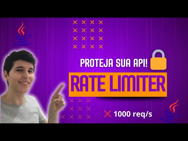 Rate Limit no Spring Boot: Proteja sua API ANTES que ela caia!