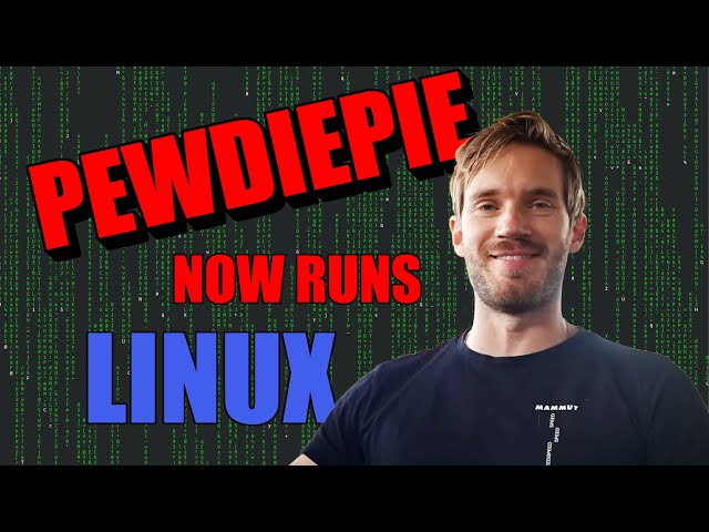 Pew Die Pie Installs Linux - Linux User Reacts