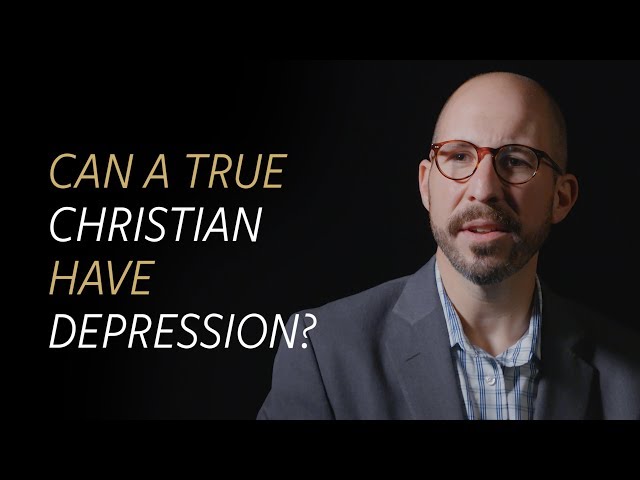 Can a true Christian have depression?