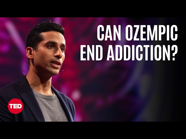 Can Ozempic End Addiction? | Dhruv Khullar | TED