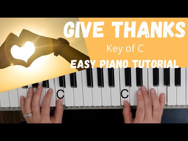 Give Thanks -Henry Smith (Key of C)//EASY Piano Tutorial