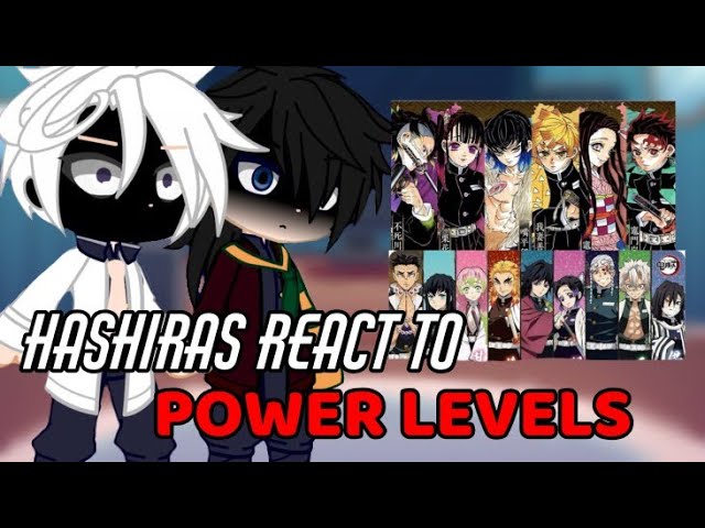 Hashiras React to POWER LEVELS | Gacha Reaction | Demon slayer |
