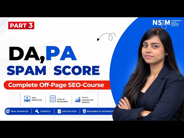Domain Authority (DA),Page Authority (PA ) & Spam Score | SEO Course