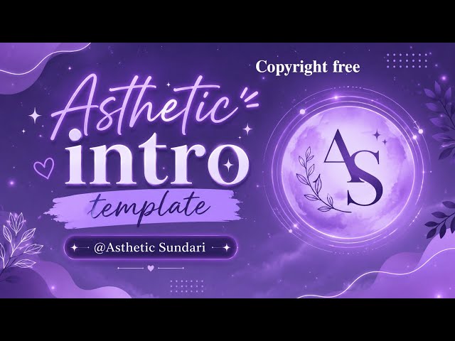 Asthetic Intro Template idea | copyright free | Purple theme 🧿🌷✨| #subscribers | @AstheticSundari 