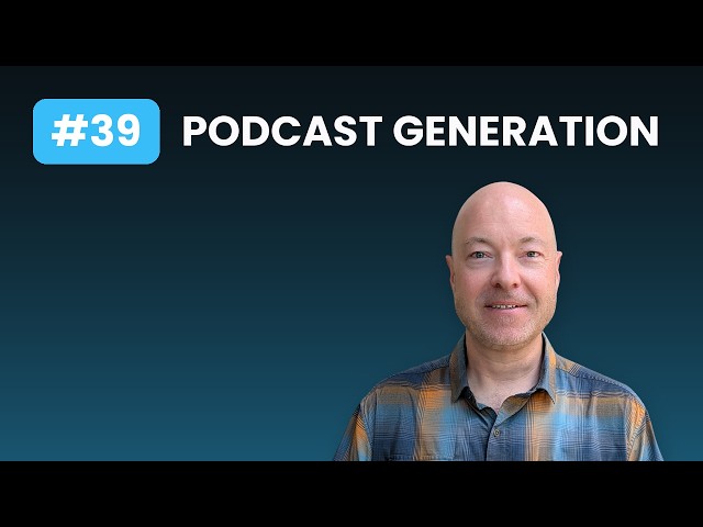 Podcast Generation - The Script Step (Agentic Pipeline #39)