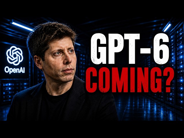 GPT-6 Explained: What OpenAI Isn't Telling You
