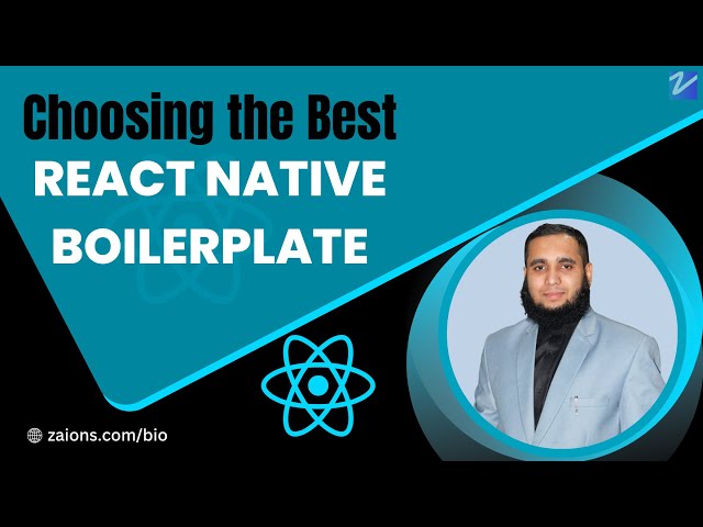 Choosing the Best React Native Boilerplate in Urdu/Hindi | Zaions