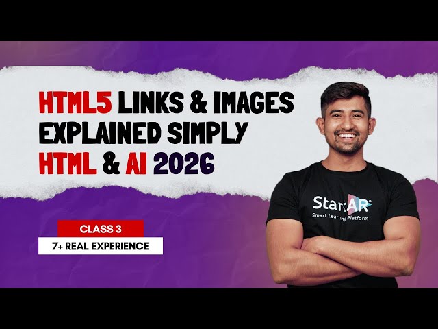 Html5 for beginners | How to add Links and Images | Class 3 | 7+ years of experience