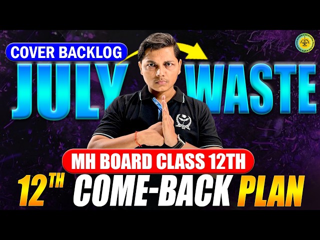 Come-Back Plan 🧿😍 Class 12th | July Wasted 😭 | Mastermind Plan #hscboard2027 #mhtcet2027