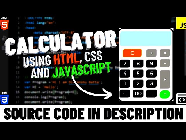 How to make a Calculator using HTML, CSS3 and Javascript | Source Code in Description