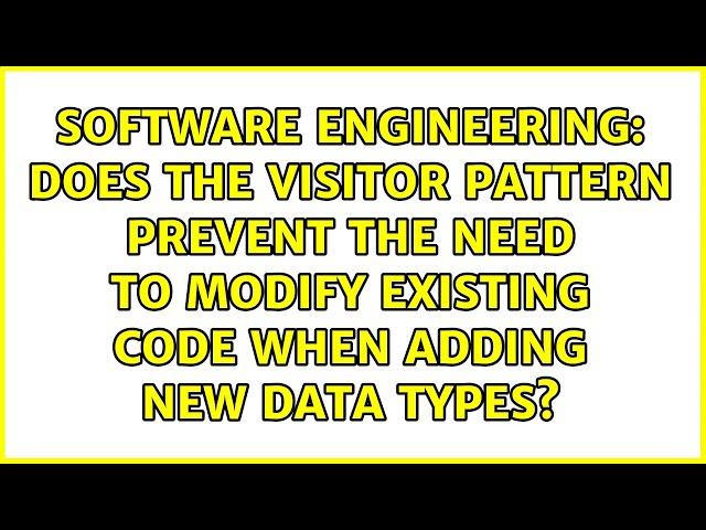 Does the visitor pattern prevent the need to modify existing code when adding new data types?
