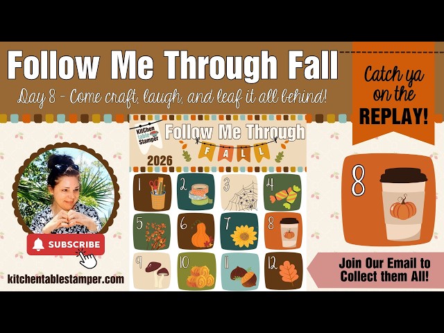 LIVE: Follow Me Through Fall Day 8 | Stampin’ Up! | Kitchen Table Stamper