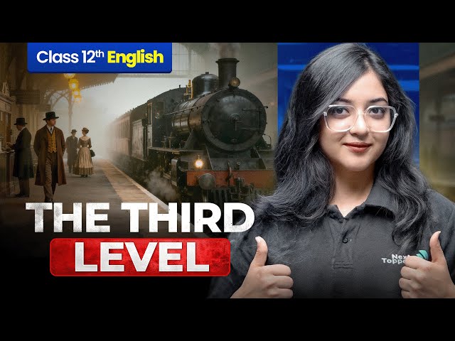 The Third Level One Shot - Class 12th English | Magnollia Ma'am | CBSE 2026-27 Exam Prep