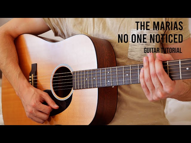 The Marías - No One Noticed EASY Guitar Tutorial With Chords / Lyrics