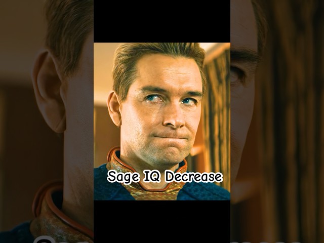 Sage IQ Decrease.#foryou #shortvideo #shorts #theboys #shortvideos