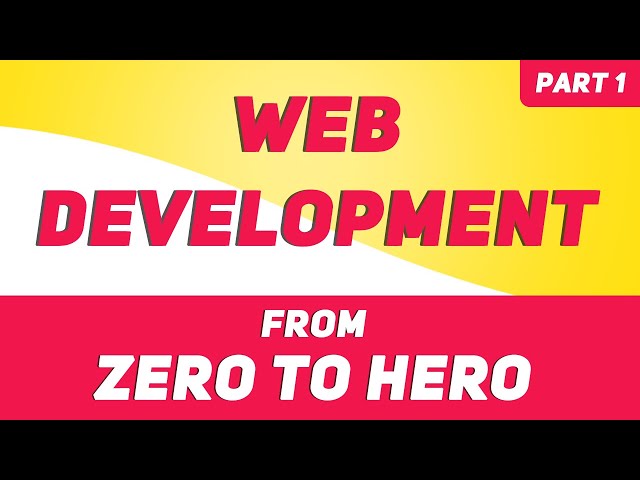 Learn Web Development | Zero to Hero | Part 1