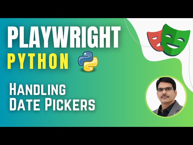 Playwright with Python & Pytest | Handling Date Pickers ( Session 10)