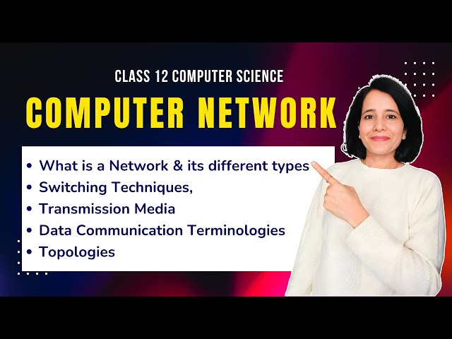 COMPUTER NETWORKS - Part 1 | Class 12 Computer Science | ENGLISH