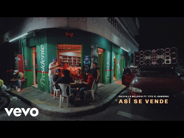 Dalvin La Melodia, Tito "El Bambino" - Asi Se Vende (Video Oficial)