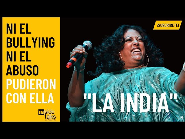 LA INDIA: Cómo luchó con el BULLYING, el ABUSO y alcanzó EL EXITO | #InsideTalksRB - Ep. 002