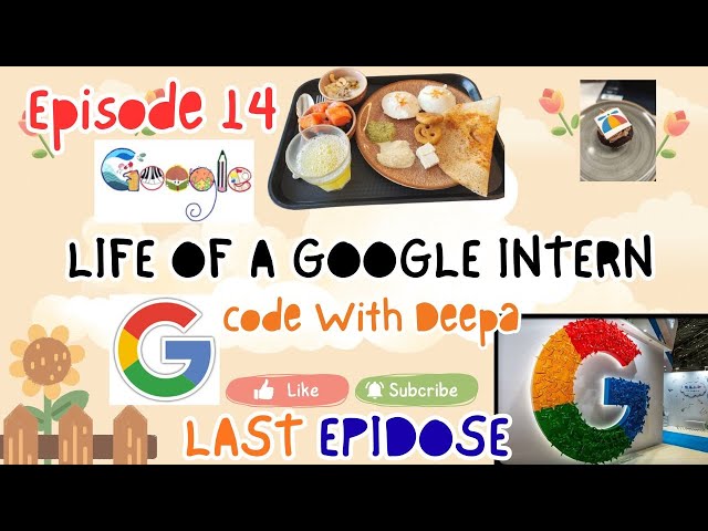My Last Day at Google Internship 💼✨ | Intern Life Experience & Final Thoughts