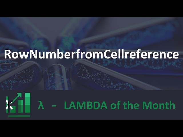 Lambda of the Month - RowNumberfromCellreference