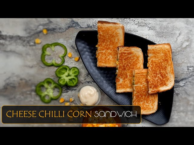 Cheese Chilli Corn Sandwich | Quick & Easy Sandwich | The Spice Diary