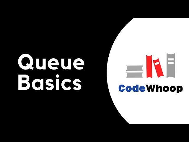 Basics / Introduction to Queue Data Structure