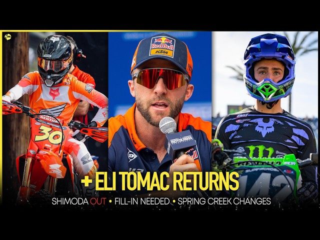 Eli Tomac Returns • Anstie's New Deal + Shimoda OUT | Spring Creek MX