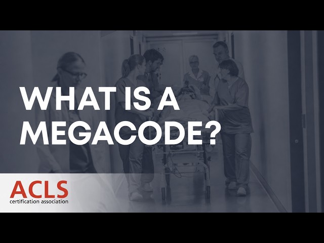 What is a Megacode? | ACLS Certification Association