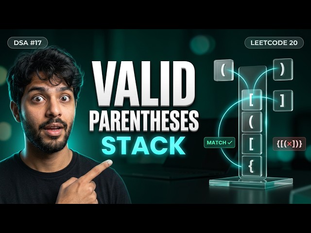 Valid Parentheses I Explained | Stack | DSA #17