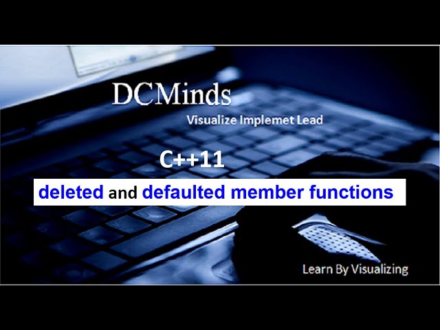 C++11 : explicitly defaulted & deleted member function.