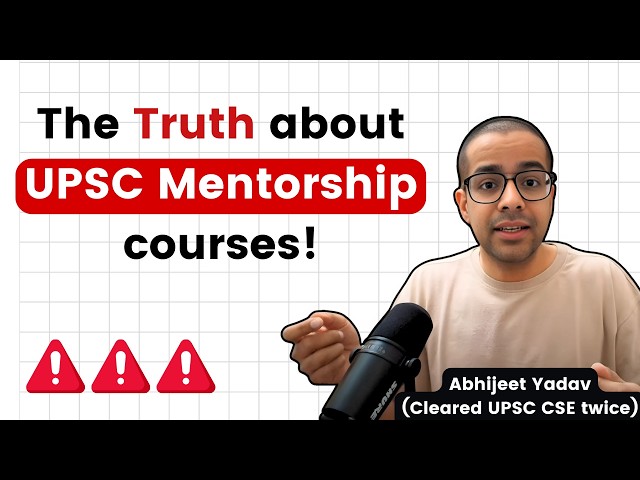 Do you really need mentorship for UPSC CSE?