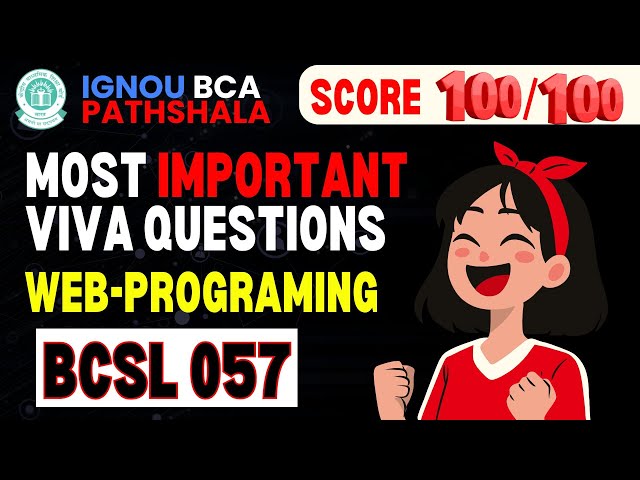IGNOU BCA Pathshala - Learn Web Programming Viva Questions (BCSL 057)!