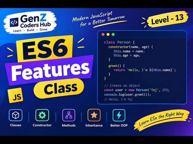 ES6 Classes in JavaScript | Level 13 | GenZ Coders Hub