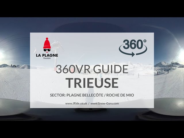 La Plagne piste guide | Trieuse piste | Plagne Bellecôte / Roche de Mio | Full HD360VR