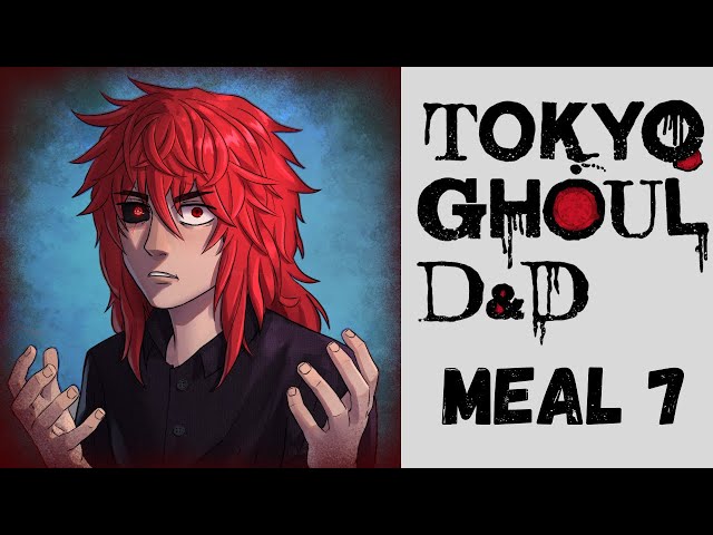 Tokyo Ghoul D&D Session 7: No Good Deed Goes Unpunished